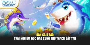 Bắn Cá 5 Sao
